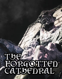 The Forgotten Cathedral